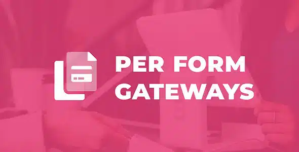 Give - Per Form Gateways