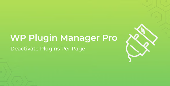 WP Plugin Manager Pro - Deactivate Plugins Per Page